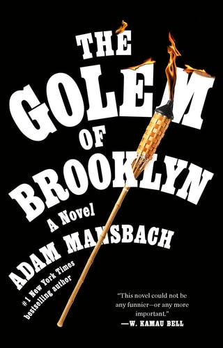 The Golem of Brooklyn A Novel — Adam Mansbach