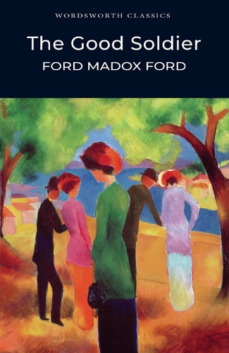The Good Soldier — Ford Madox Ford