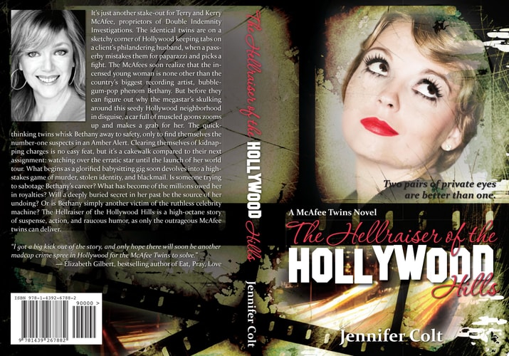 The Hellraiser of the Hollywood Hills A Mcafee Twins Novel — Jennifer Colt