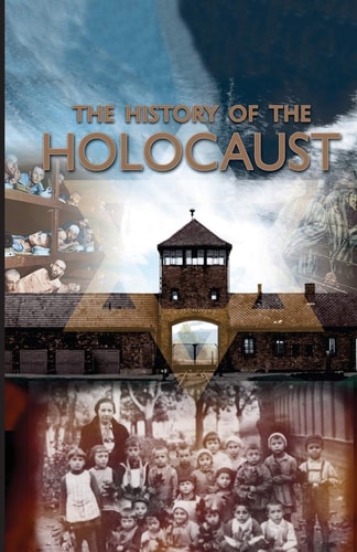 The History of the Holocaust — SALLY MORGAN