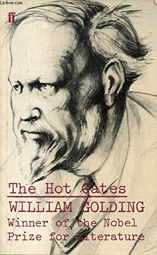 The Hot Gates And Other Occasional Pieces — William Golding