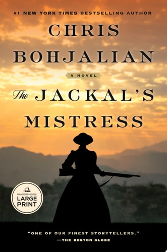 The Jackal’s Mistress A Novel — Chris Bohjalian