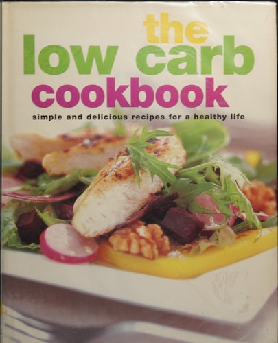 The Low Carb Cookbook — Gina Steer