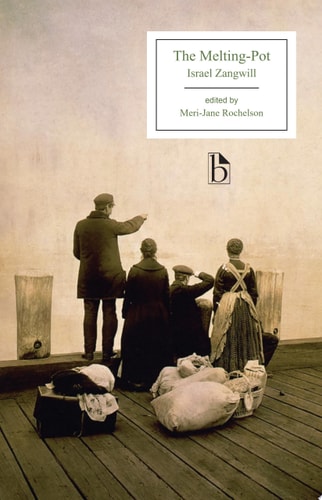 The Melting-Pot — Israel Zangwill