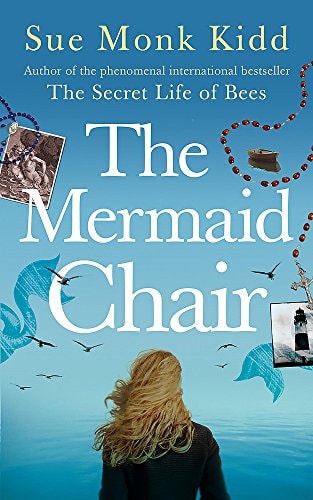 The Mermaid Chair — Sue Monk Kidd