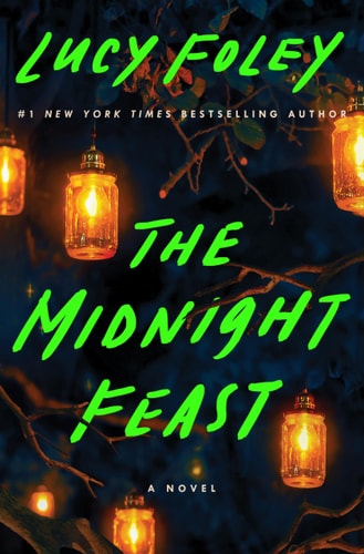 The Midnight Feast A Novel — Lucy Foley