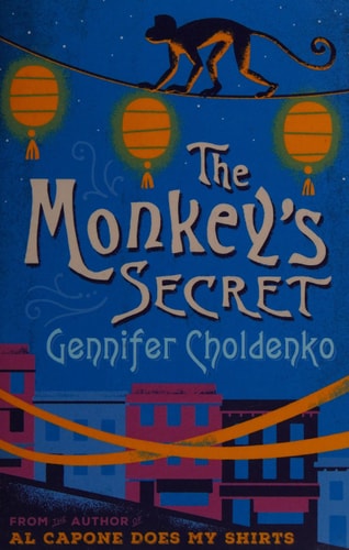 The Monkey’s Secret — Gennifer Choldenko