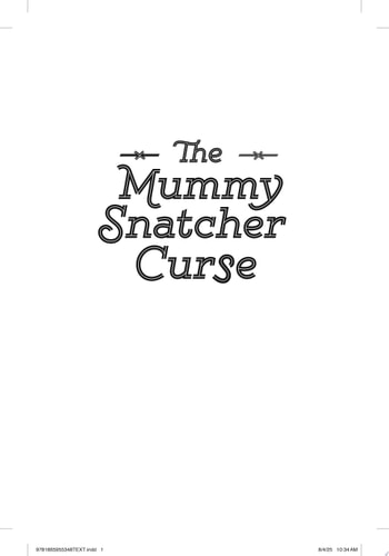 The Mummy Snatcher Curse — Tiffany McDaniel