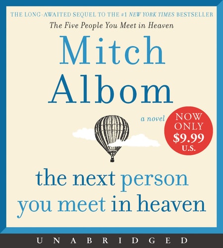 The Next Person You Meet in Heaven Low Price CD: The Sequel to The Five People You Meet in Heaven — Mitch Albom