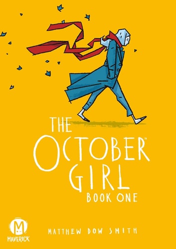 The October Girl Book One — Matthew Dow Smith