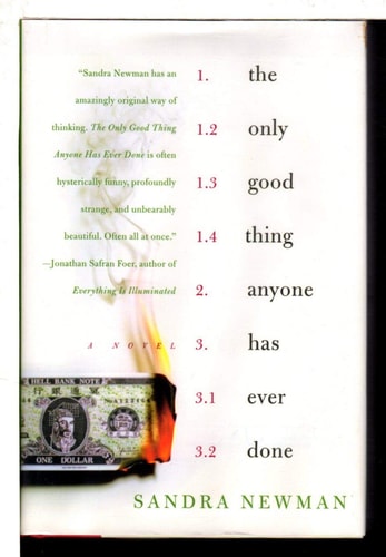 The Only Good Thing Anyone Has Ever Done — Sandra Newman