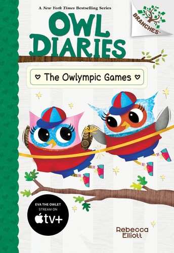 The Owlympic Games: a Branches Book (Owl Diaries #20) — Rebecca Elliott