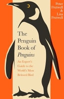 The Penguin Book of Penguins — Peter Fretwell