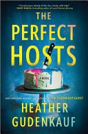 The Perfect Hosts A Novel — Heather Gudenkauf
