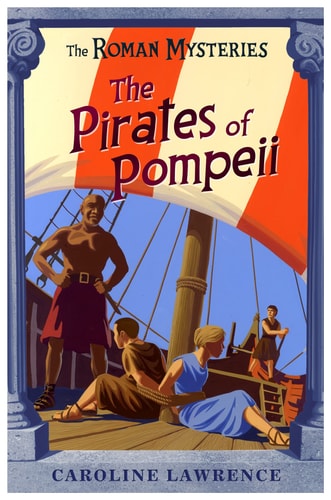 The Pirates of Pompeii — Caroline Lawrence