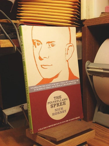 The Polysyllabic Spree: A Hilarious and True Account of One Man’s Struggle with the Monthly Tide of the Books He’s Bought and the Books He’s Been Meaning to Read — Nick Hornby