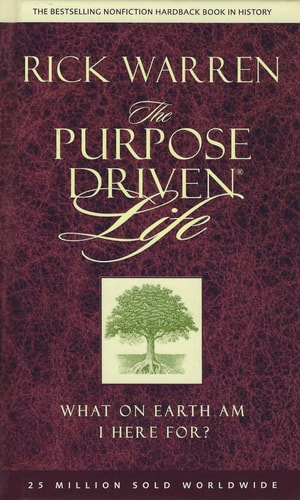 The Purpose Driven Life — Rick Warren