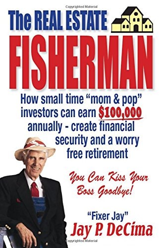 The Real Estate Fisherman — Jay Decima