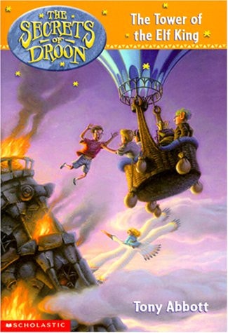 The Secrets of Droon #9: The Tower of the Elf King — Tony Abbott