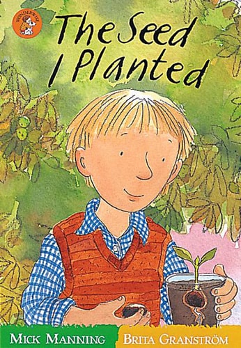 The Seed I Planted — Mick Manning