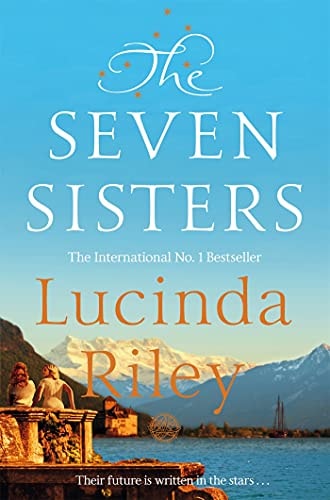 The Seven Sisters — Lucinda Riley