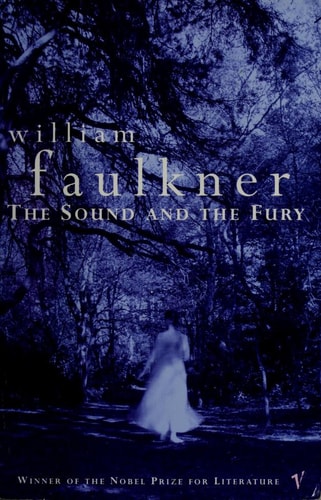 The Sound and the Fury — William Faulkner