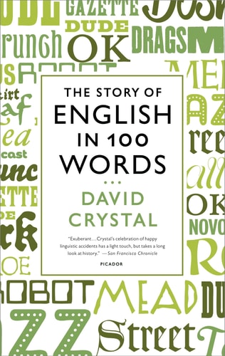 The Story of English in 100 Words — David Crystal