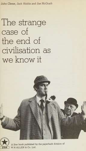 The Strange Case of the End of Civilisation as We Know it — John Cleese