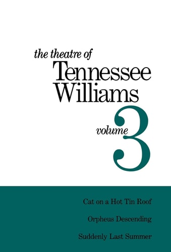 The Theatre of Tennessee Williams — Tennessee Williams