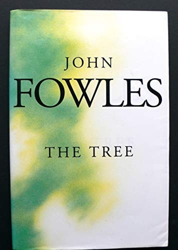 The Tree — John Fowles