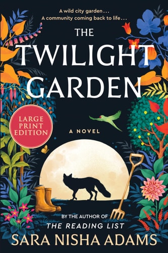 The Twilight Garden A Novel — Sara Nisha Adams