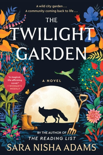 The Twilight Garden A Novel — Sara Nisha Adams