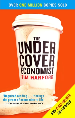 The Undercover Economist — Tim Harford
