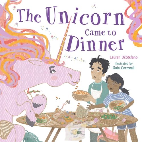 The Unicorn Came to Dinner — Lauren DeStefano