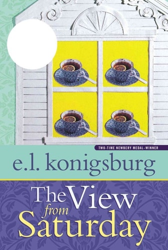 The View from Saturday — E. L. Konigsburg