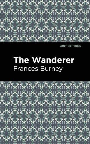 The Wanderer — Frances Burney