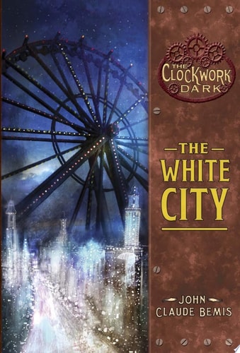 The White City — John Claude Bemis