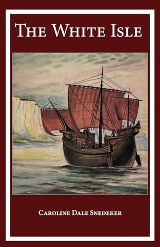 The White Isle — Caroline Dale Snedeker