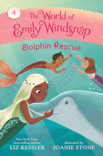 The World of Emily Windsnap: Dolphin Rescue — Liz Kessler