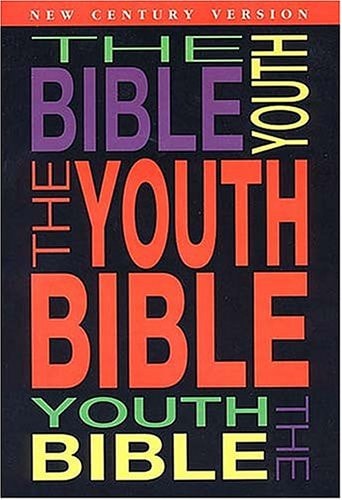 The Youth Bible New Century Version — Thomas Nelson