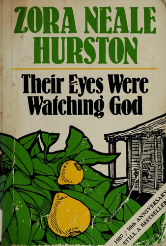 Their Eyes Were Watching God A Novel — Zora Neale Hurston