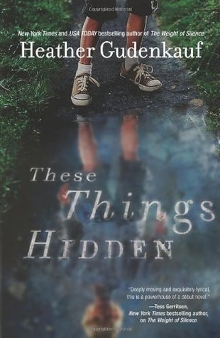 These Things Hidden — Heather Gudenkauf