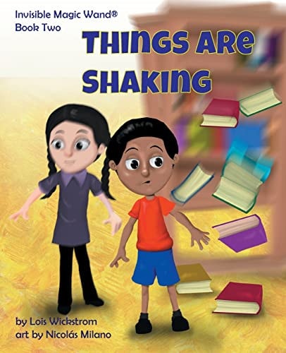 Things Are Shaking — Lois Wickstrom