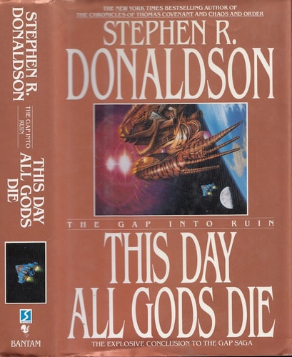 This Day All Gods Die The Gap Into Ruin — Stephen R. Donaldson