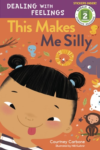 This Makes Me Silly (Dealing with Feelings) — Courtney Carbone
