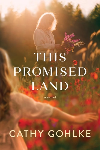 This Promised Land — Cathy Gohlke