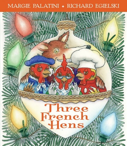 Three French Hens — Margie Palatini