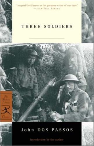 Three Soldiers (Modern Library Classics) — John Dos Passos