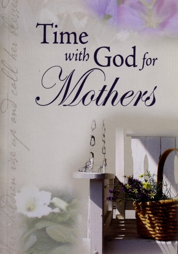 Time with God for Mothers — Jack Countryman