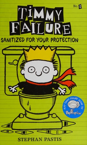 Timmy Failure: Sanitized for Your Protection — Stephan Pastis